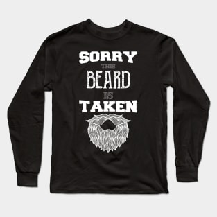 Sorry This Beard is Taken funny vintage gift Long Sleeve T-Shirt